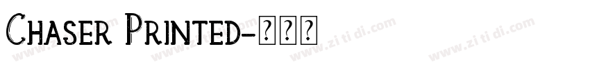 Chaser Printed字体转换